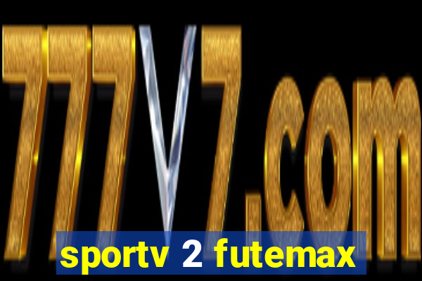 sportv 2 futemax